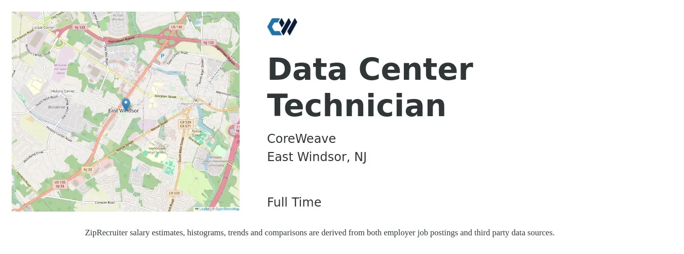 CoreWeave job posting for a Data Center Technician in East Windsor, NJ with a salary of $21 to $30 Hourly with a map of East Windsor location.