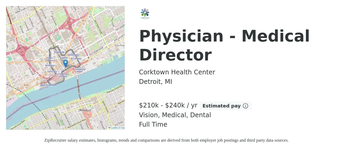 Corktown Health Center job posting for a Physician - Medical Director in Detroit, MI with a salary of $210,000 to $240,000 Yearly and benefits including medical, pto, retirement, vision, dental, and life_insurance with a map of Detroit location.