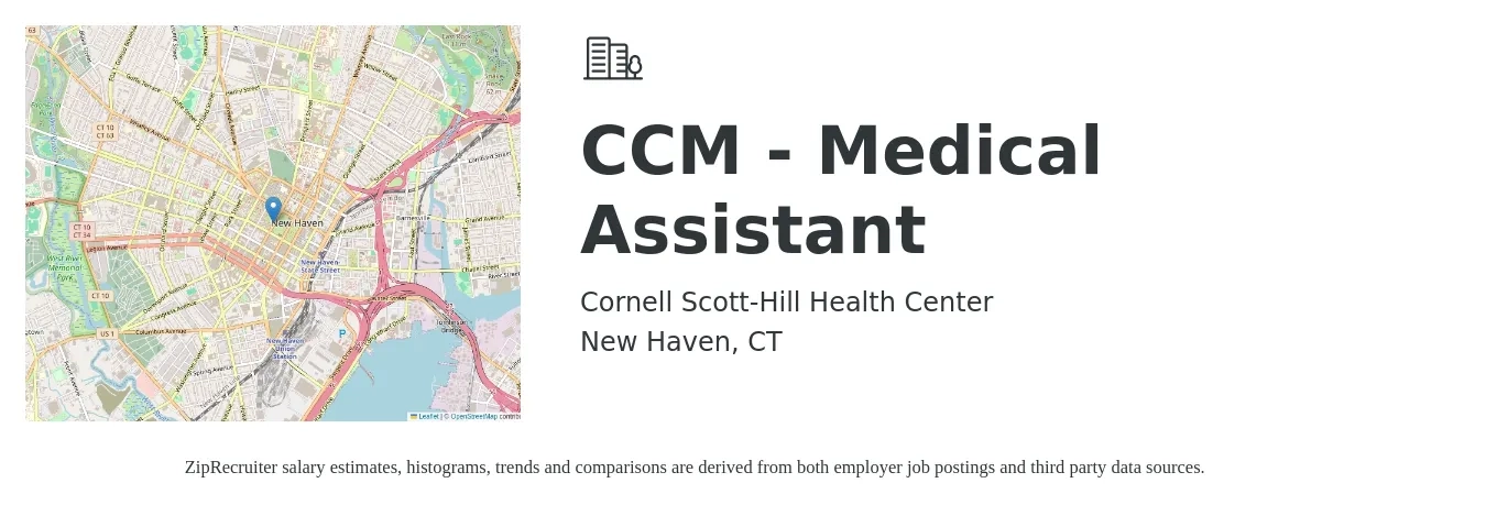Cornell Scott-Hill Health Center job posting for a CCM - Medical Assistant in New Haven, CT with a salary of $18 to $23 Hourly with a map of New Haven location.