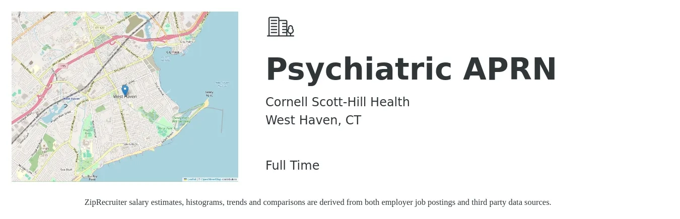 Cornell Scott-Hill Health job posting for a Psychiatric APRN in West Haven, CT with a salary of $80,100 to $127,700 Yearly with a map of West Haven location.