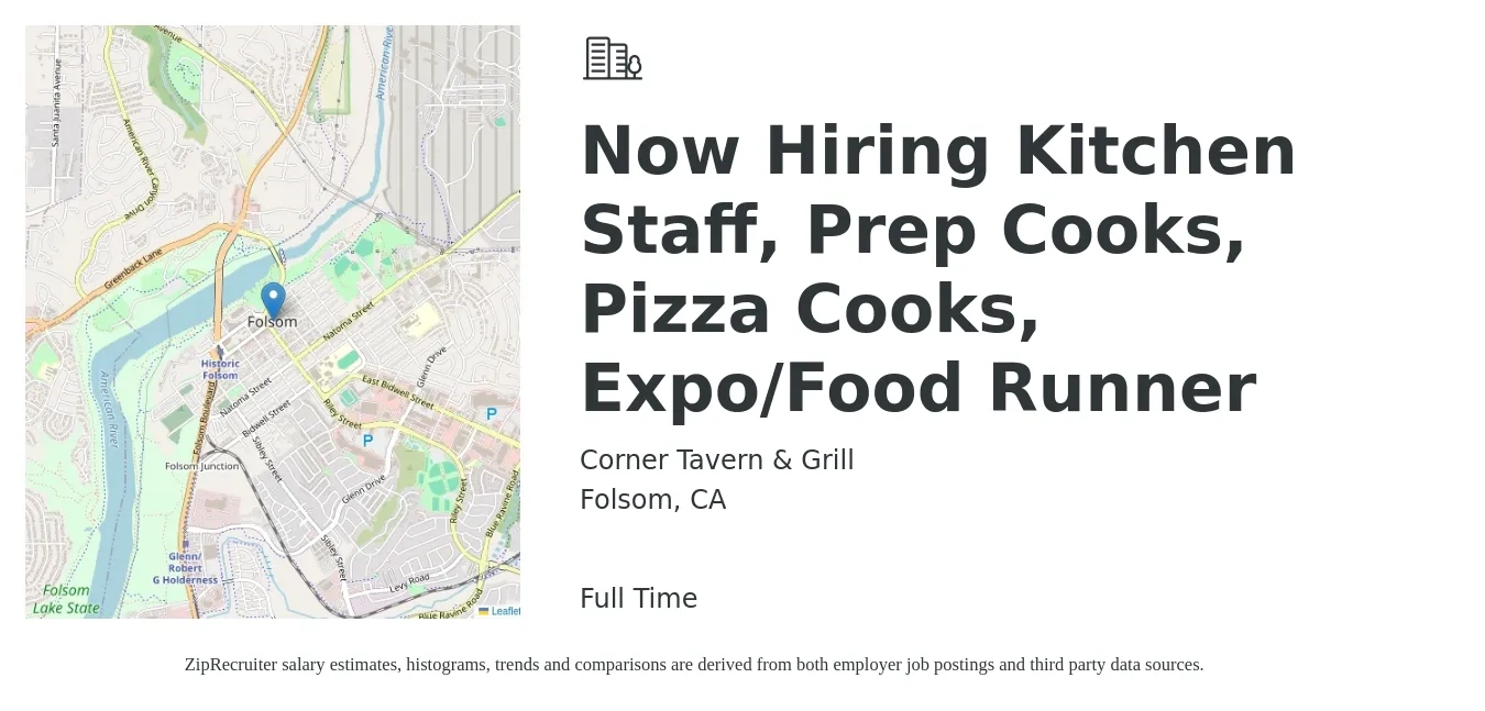Corner Tavern & Grill job posting for a Now Hiring Kitchen Staff, Prep Cooks, Pizza Cooks, Expo/Food Runner in Folsom, CA with a salary of $15 to $20 Hourly with a map of Folsom location.