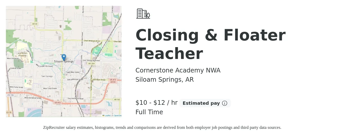 Cornerstone Academy NWA job posting for a Closing & Floater Teacher in Siloam Springs, AR with a salary of $11 to $12 Hourly with a map of Siloam Springs location.