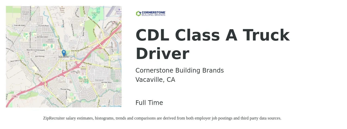 Cornerstone Building Brands job posting for a CDL Class A Truck Driver in Vacaville, CA with a salary of $32 Hourly with a map of Vacaville location.