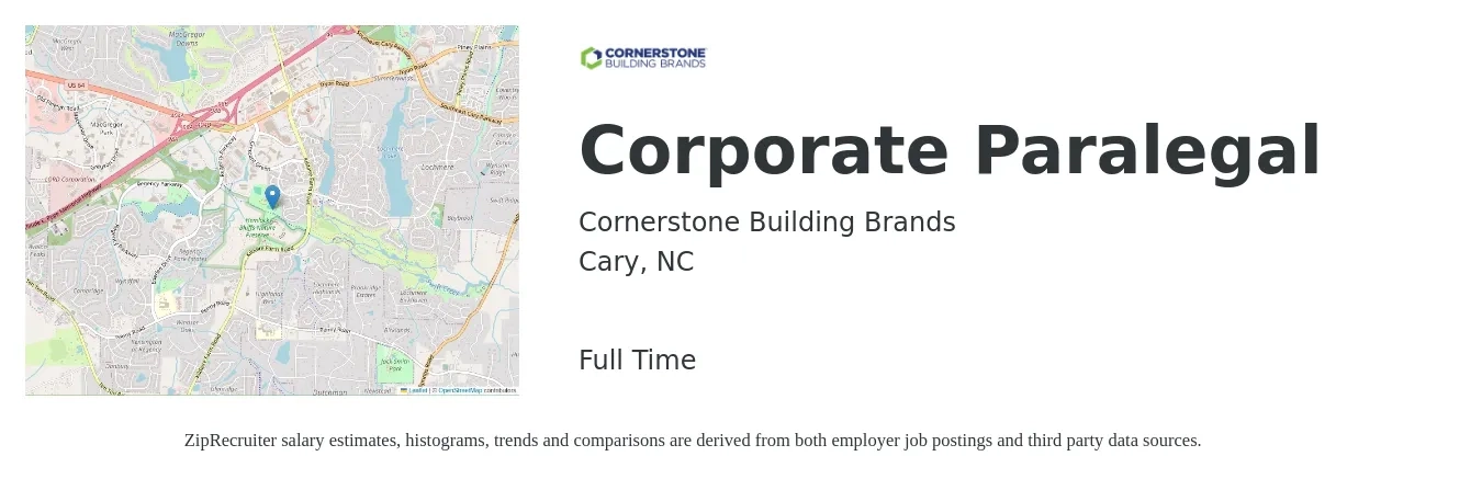 Cornerstone Building Brands job posting for a Corporate Paralegal in Cary, NC with a salary of $65,800 to $88,000 Yearly with a map of Cary location.