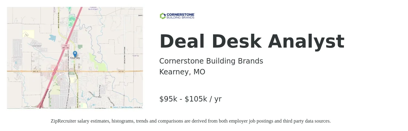 Cornerstone Building Brands job posting for a Deal Desk Analyst in Kearney, MO with a salary of $95,000 to $105,000 Yearly with a map of Kearney location.