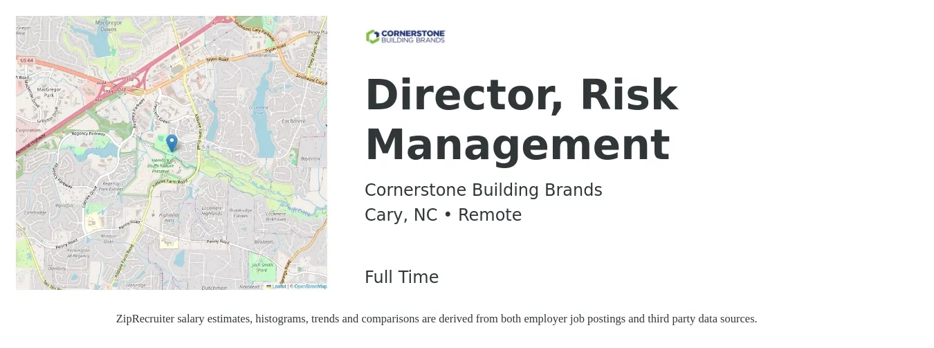 Cornerstone Building Brands job posting for a Director, Risk Management in Cary, NC with a salary of $97,700 to $155,200 Yearly with a map of Cary location.