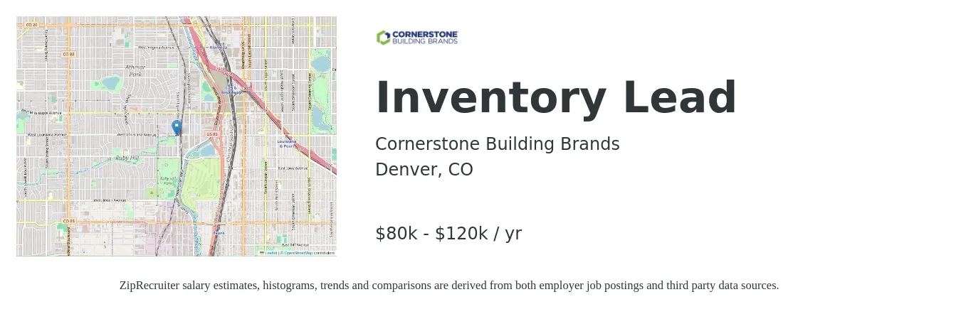 Cornerstone Building Brands, Inc. job posting for a Inventory Lead in Denver, CO with a salary of $80,000 to $120,000 Yearly with a map of Denver location.