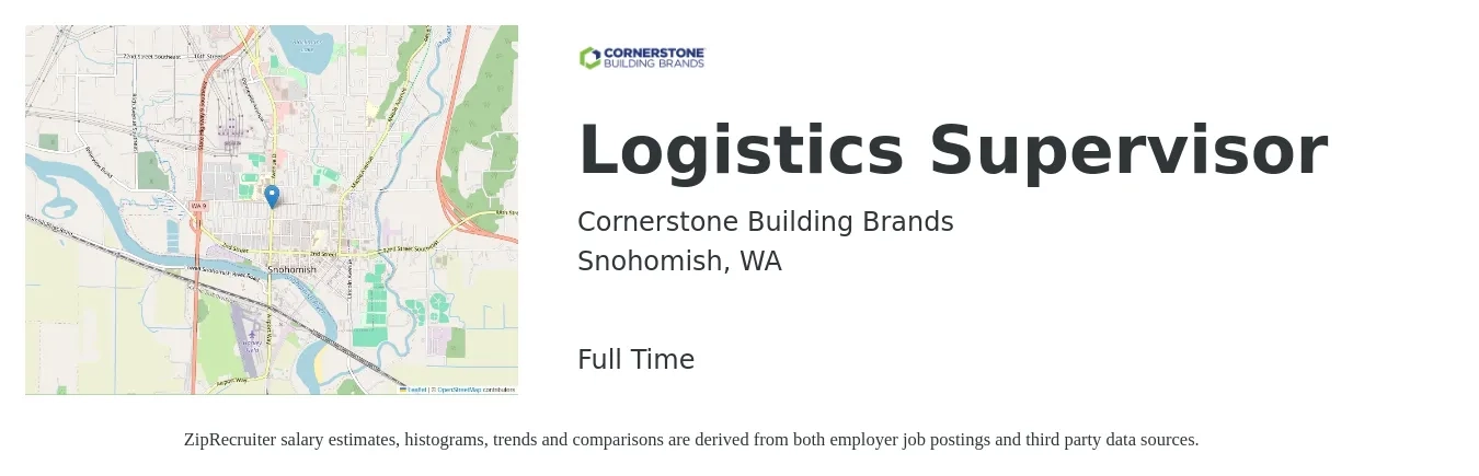 Cornerstone Building Brands job posting for a Logistics Supervisor in Snohomish, WA with a salary of $61,900 to $99,200 Yearly with a map of Snohomish location.