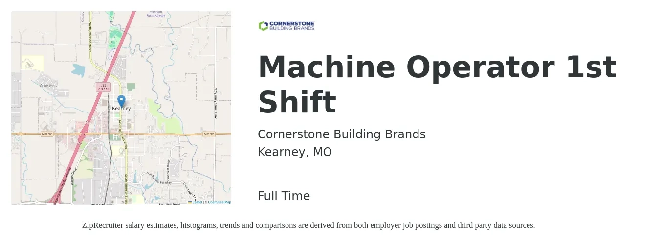 Cornerstone Building Brands job posting for a Machine Operator 1st Shift in Kearney, MO with a salary of $22 Hourly with a map of Kearney location.