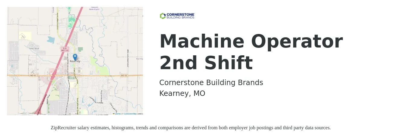 Cornerstone Building Brands job posting for a Machine Operator 2nd Shift in Kearney, MO with a salary of $22 Hourly with a map of Kearney location.