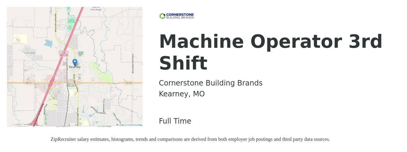 Cornerstone Building Brands job posting for a Machine Operator 3rd Shift in Kearney, MO with a salary of $22 Hourly with a map of Kearney location.