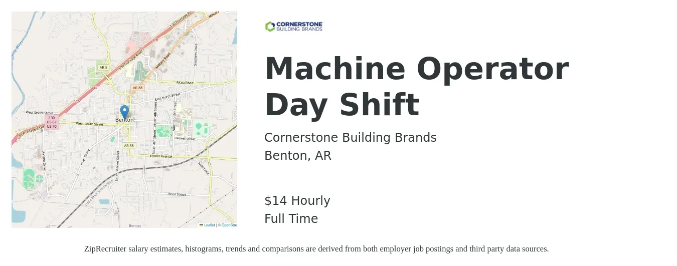 Cornerstone Building Brands job posting for a Machine Operator Day Shift in Benton, AR with a salary of $15 Hourly with a map of Benton location.