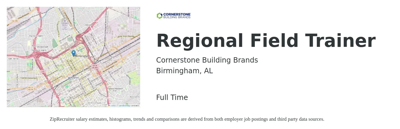Cornerstone Building Brands job posting for a Regional Field Trainer in Birmingham, AL with a salary of $70,000 to $85,000 Yearly with a map of Birmingham location.