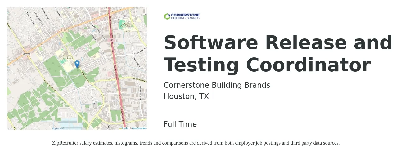 Cornerstone Building Brands job posting for a Software Release and Testing Coordinator in Houston, TX with a salary of $80,000 to $95,000 Yearly with a map of Houston location.
