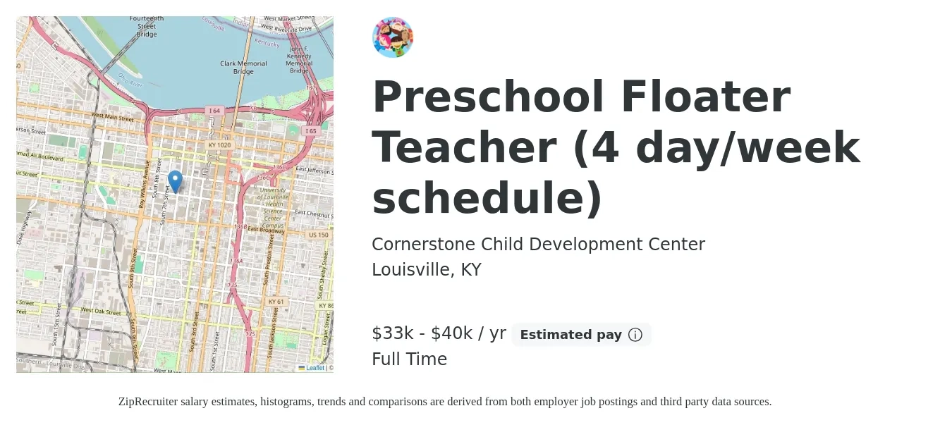 Cornerstone Child Development Center job posting for a Preschool Floater Teacher (4 day/week schedule) in Louisville, KY with a salary of $33,000 to $40,000 Yearly with a map of Louisville location.