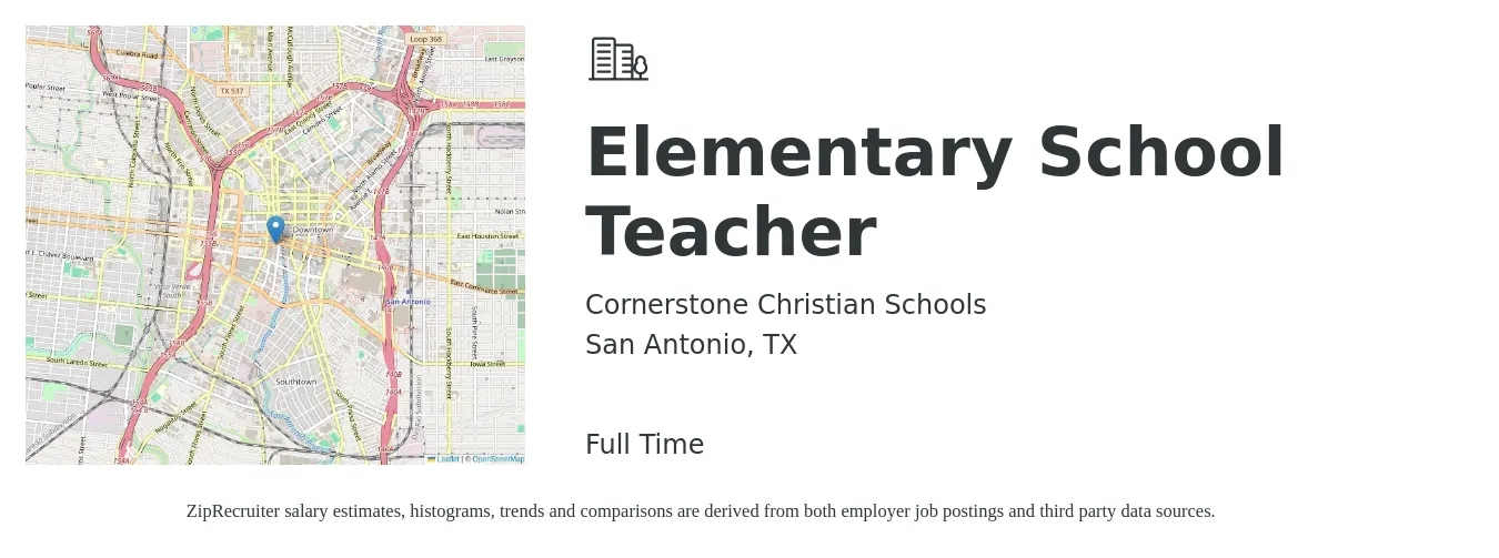 Cornerstone Christian Schools job posting for a Elementary School Teacher in San Antonio, TX with a salary of $38,200 to $51,500 Yearly with a map of San Antonio location.
