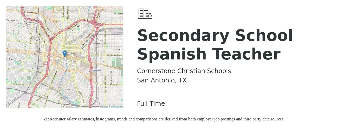 Cornerstone Christian Schools job posting for a Secondary School Spanish Teacher in San Antonio, TX with a salary of $39,500 to $64,800 Yearly with a map of San Antonio location.