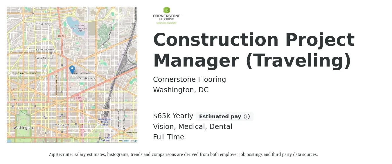 Cornerstone Flooring job posting for a Construction Project Manager (Traveling) in Washington, DC with a salary of $65,000 Yearly and benefits including retirement, vision, dental, and medical with a map of Washington location.