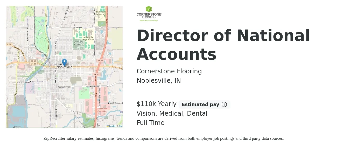 Cornerstone Flooring job posting for a Director of National Accounts in Noblesville, IN with a salary of $110,000 Yearly and benefits including dental, medical, retirement, and vision with a map of Noblesville location.