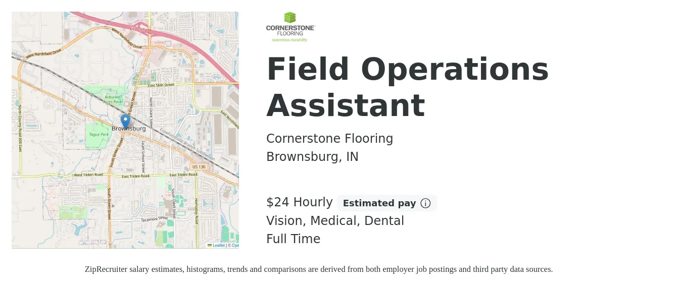 Cornerstone Flooring job posting for a Field Operations Assistant in Brownsburg, IN with a salary of $25 Hourly and benefits including life_insurance, medical, retirement, vision, and dental with a map of Brownsburg location.