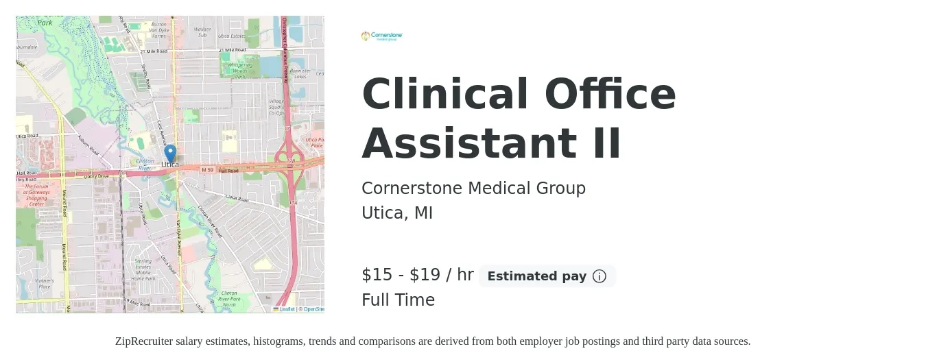 Cornerstone Medical Group job posting for a Clinical Office Assistant II in Utica, MI with a salary of $16 to $20 Hourly with a map of Utica location.