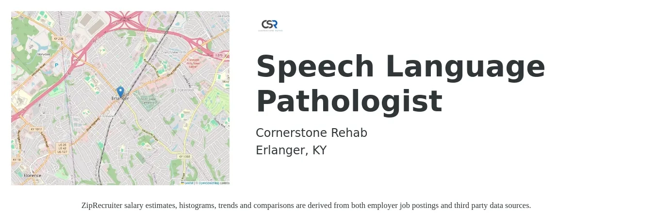 Cornerstone Rehab job posting for a Speech Language Pathologist in Erlanger, KY with a salary of $37 to $53 Hourly with a map of Erlanger location.