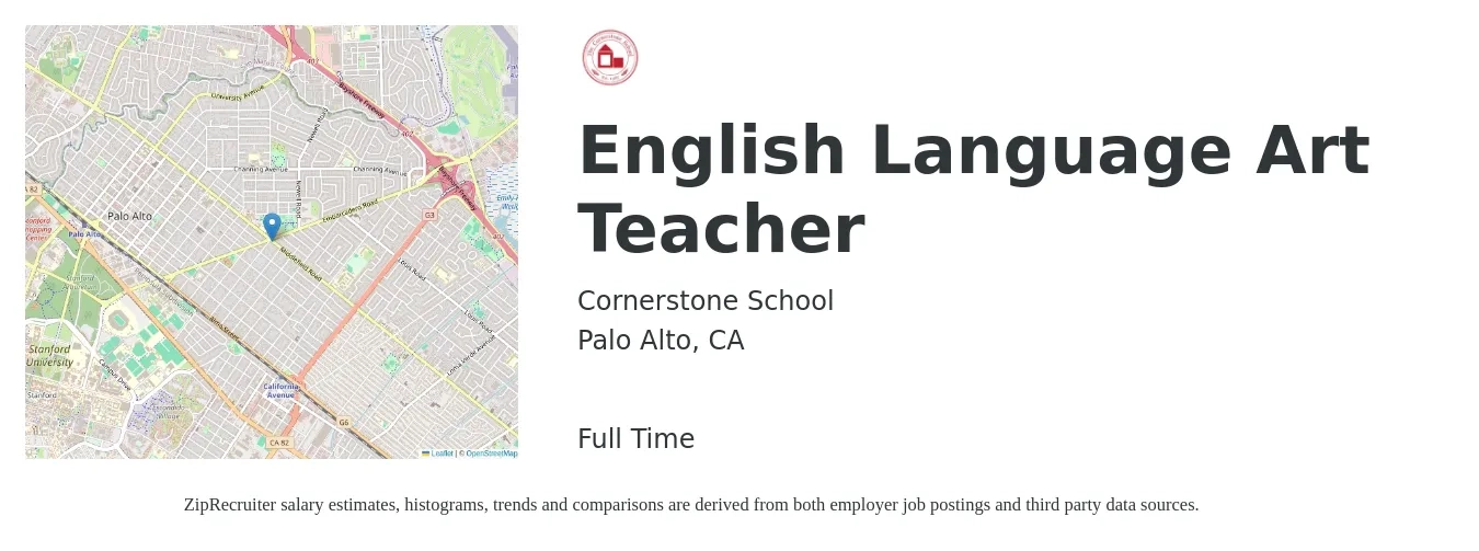 Cornerstone School job posting for a English Language Art Teacher in Palo Alto, CA with a salary of $54,100 to $71,700 Yearly with a map of Palo Alto location.