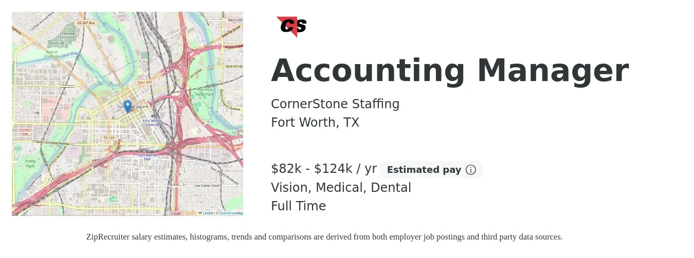 CornerStone Staffing job posting for a Accounting Manager in Fort Worth, TX with a salary of $82,000 to $124,000 Yearly and benefits including medical, pto, vision, dental, and life_insurance with a map of Fort Worth location.