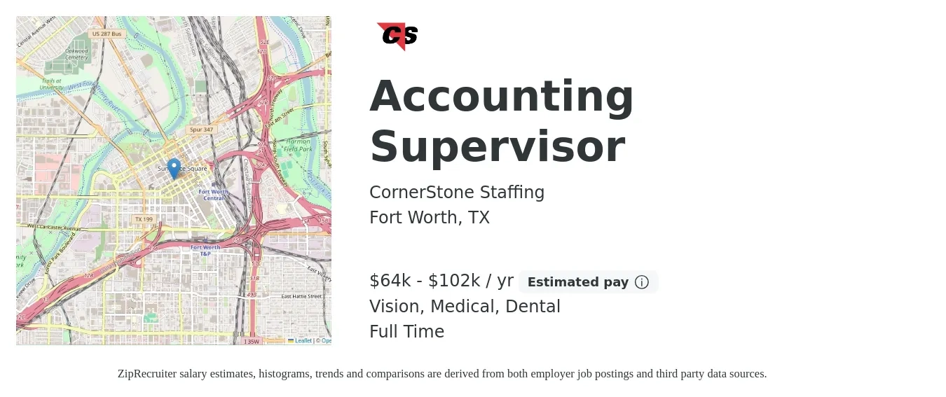 CornerStone Staffing job posting for a Accounting Supervisor in Fort Worth, TX with a salary of $64,000 to $102,000 Yearly and benefits including pto, vision, dental, life_insurance, and medical with a map of Fort Worth location.