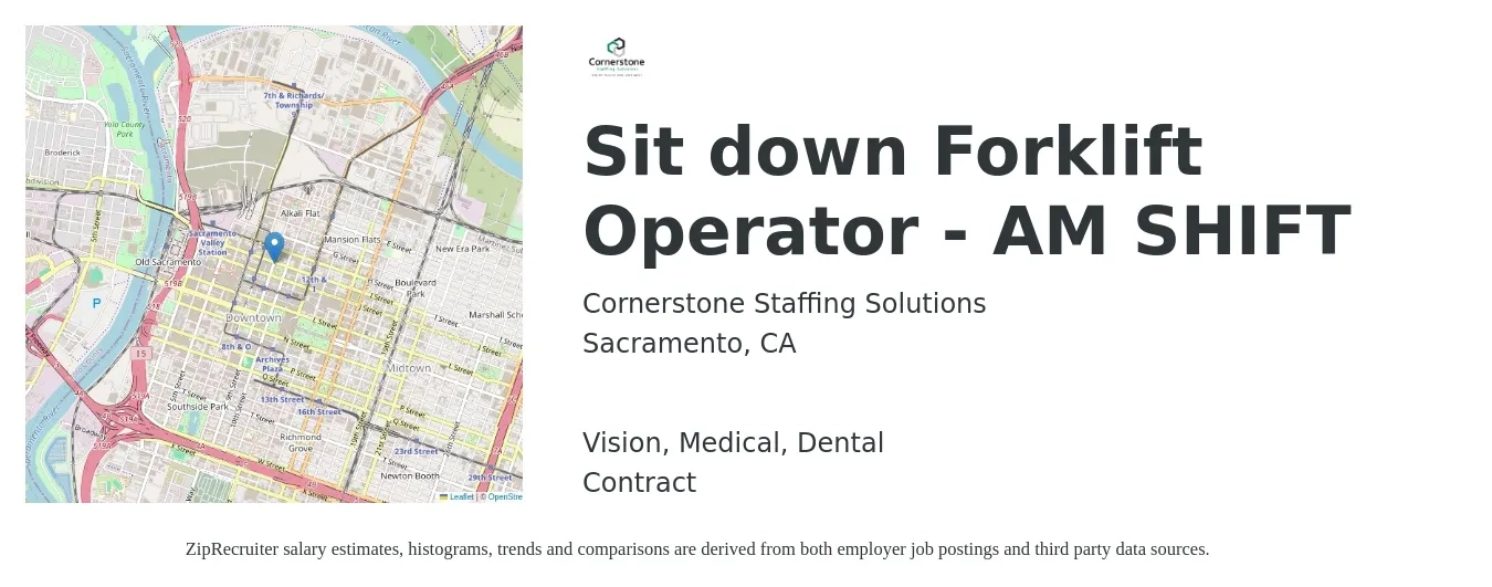 Cornerstone Staffing Solutions job posting for a Sit down Forklift Operator - AM SHIFT in Sacramento, CA with a salary of $19 Daily and benefits including life_insurance, medical, vision, and dental with a map of Sacramento location.