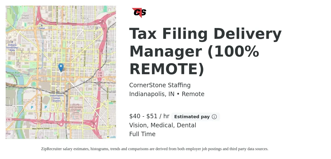 CornerStone Staffing job posting for a Tax Filing Delivery Manager (100% REMOTE) in Indianapolis, IN with a salary of $42 to $54 Hourly and benefits including pto, vision, dental, life_insurance, and medical with a map of Indianapolis location.
