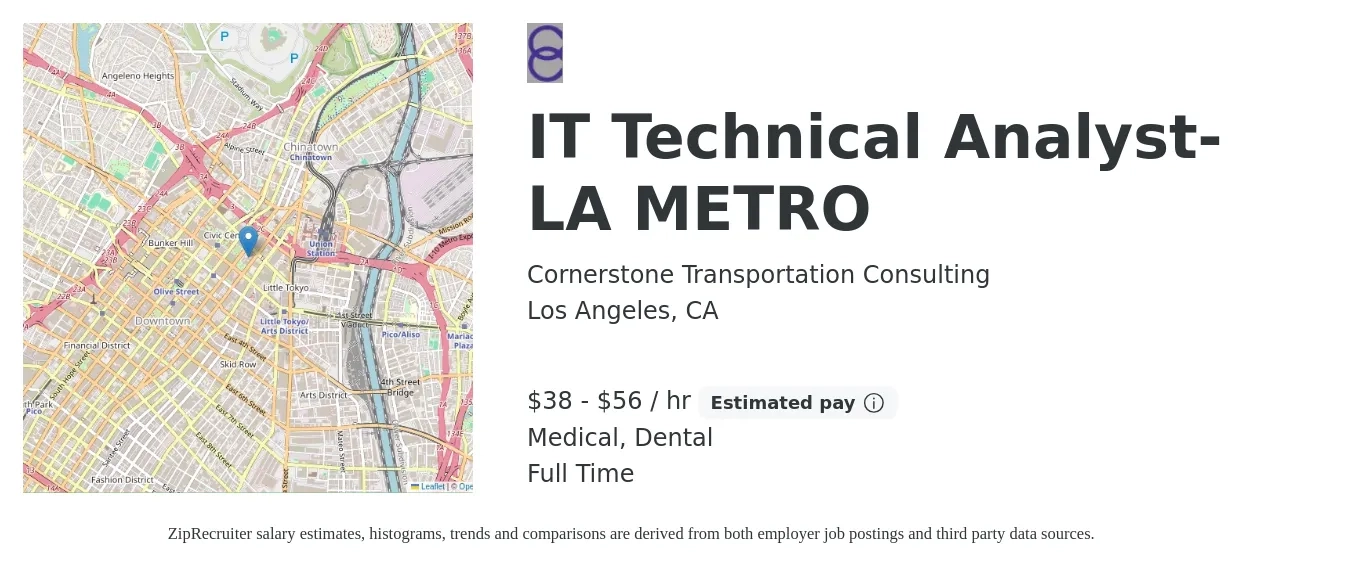 Cornerstone Transportation Consulting job posting for a IT Technical Analyst- LA METRO in Los Angeles, CA with a salary of $40 to $59 Hourly and benefits including retirement, dental, life_insurance, medical, and pto with a map of Los Angeles location.