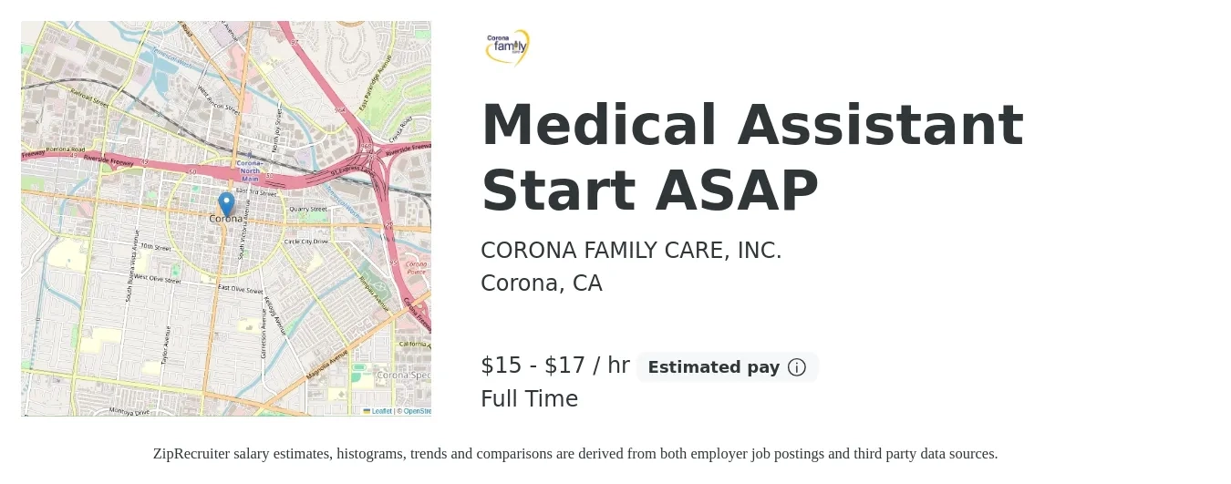 CORONA FAMILY CARE, INC. job posting for a Medical Assistant Start ASAP in Corona, CA with a salary of $16 to $18 Hourly with a map of Corona location.