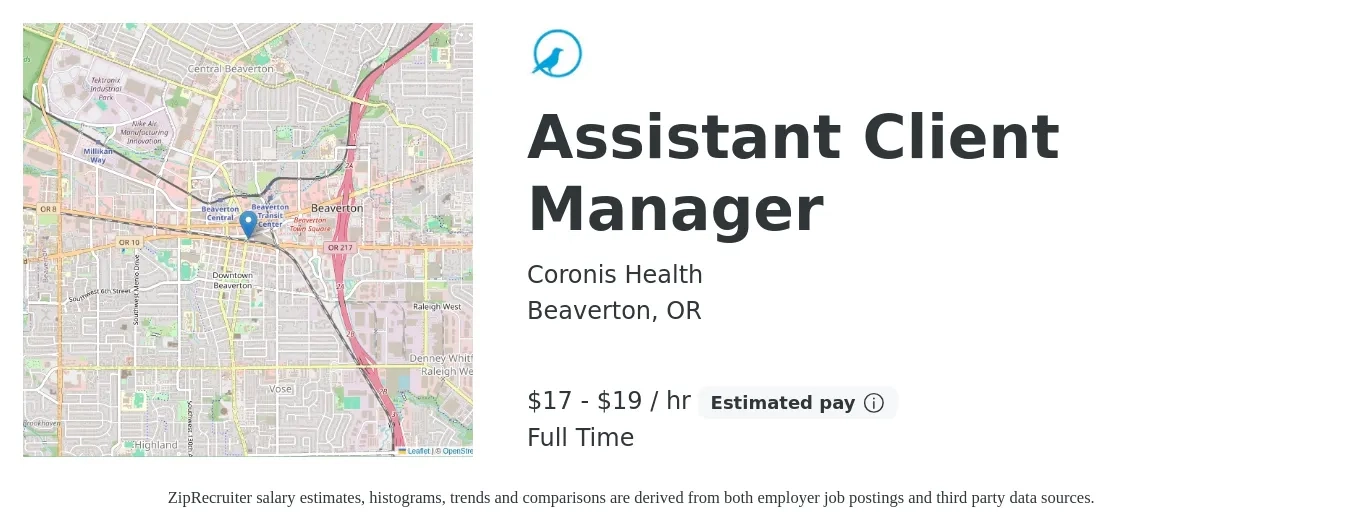 Coronis Health job posting for a Assistant Client Manager in Beaverton, OR with a salary of $18 to $20 Hourly with a map of Beaverton location.