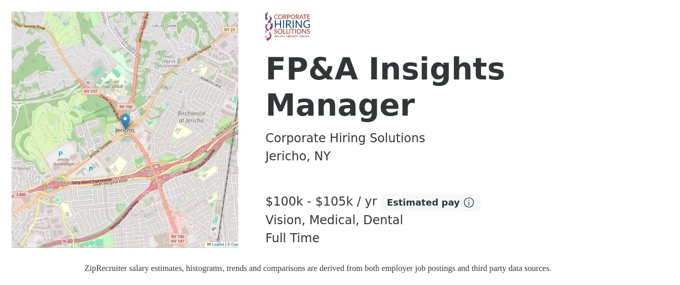 Corporate Hiring Solutions job posting for a FP&A Insights Manager in Jericho, NY with a salary of $100,000 to $105,000 Yearly and benefits including retirement, vision, dental, life_insurance, and medical with a map of Jericho location.