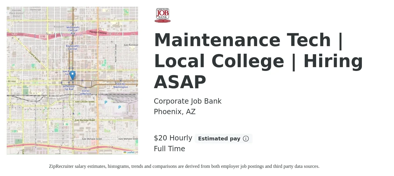 Corporate Job Bank job posting for a Maintenance Tech | Local College | Hiring ASAP in Phoenix, AZ with a salary of $21 Hourly with a map of Phoenix location.