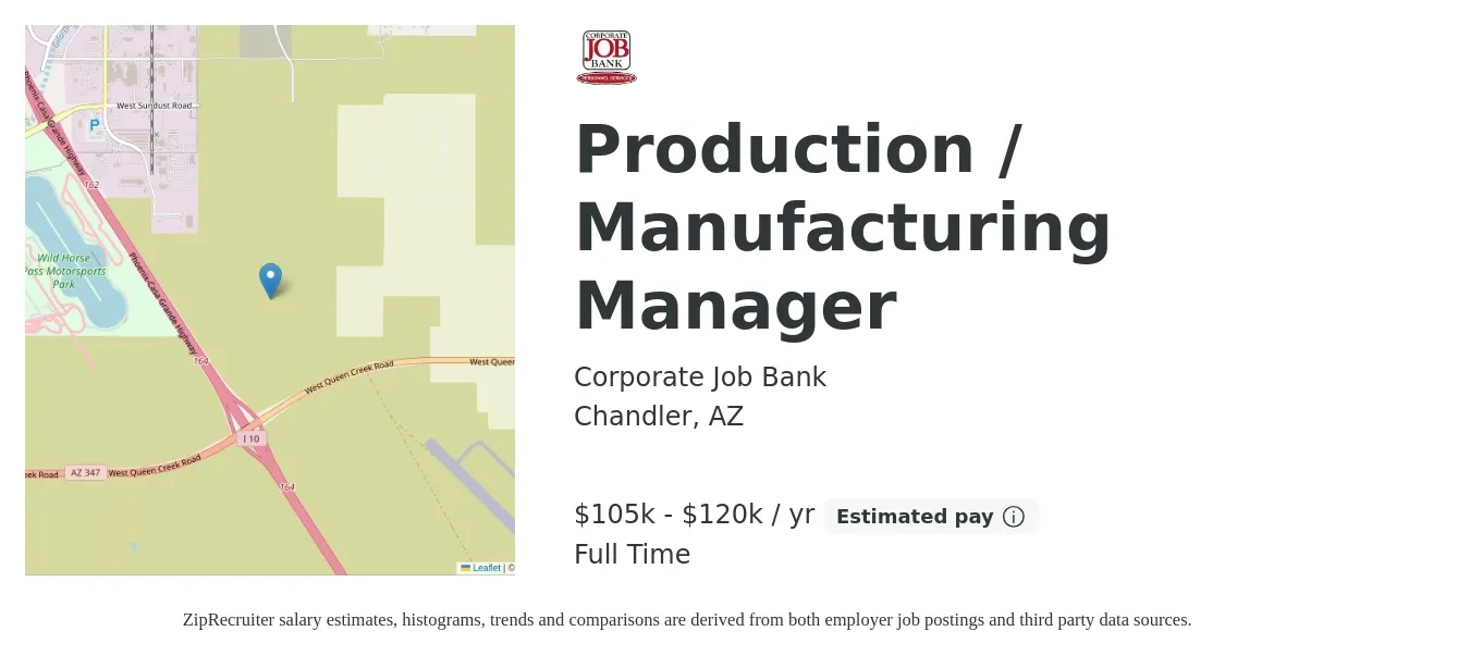 Corporate Job Bank job posting for a Production / Manufacturing Manager in Chandler, AZ with a salary of $105,000 to $120,000 Yearly with a map of Chandler location.