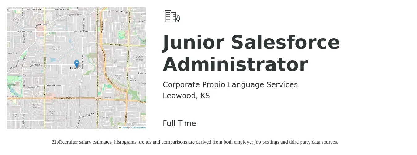 Corporate Propio Language Services job posting for a Junior Salesforce Administrator in Leawood, KS with a salary of $73,500 to $115,800 Yearly with a map of Leawood location.