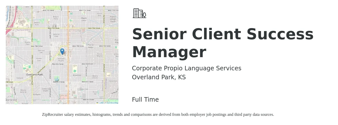 Corporate Propio Language Services job posting for a Senior Client Success Manager in Overland Park, KS with a salary of $78,100 to $109,600 Yearly with a map of Overland Park location.