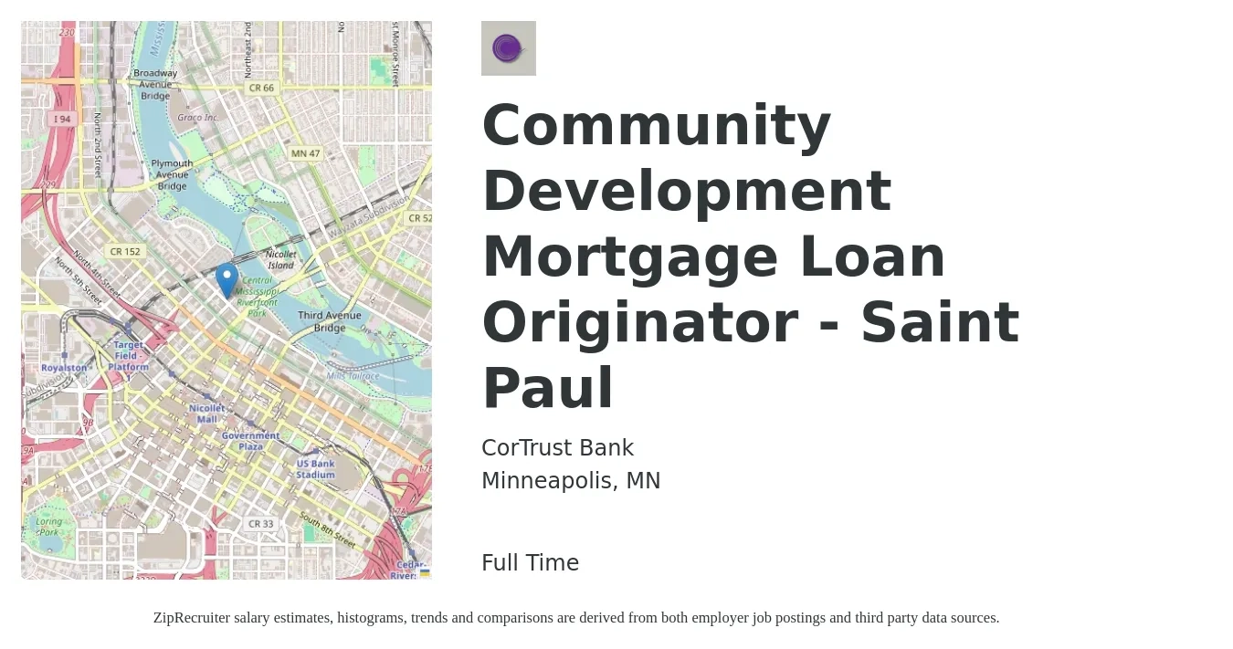 CorTrust Bank job posting for a Community Development Mortgage Loan Originator - Saint Paul in Minneapolis, MN with a salary of $16 to $46 Hourly with a map of Minneapolis location.