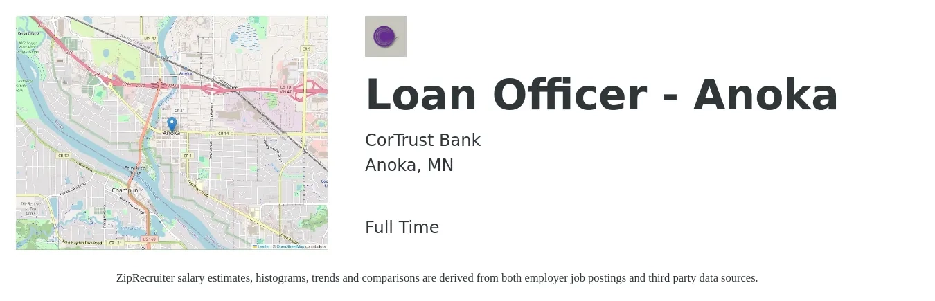 CorTrust Bank job posting for a Loan Officer - Anoka in Anoka, MN with a salary of $46,900 to $91,800 Yearly with a map of Anoka location.