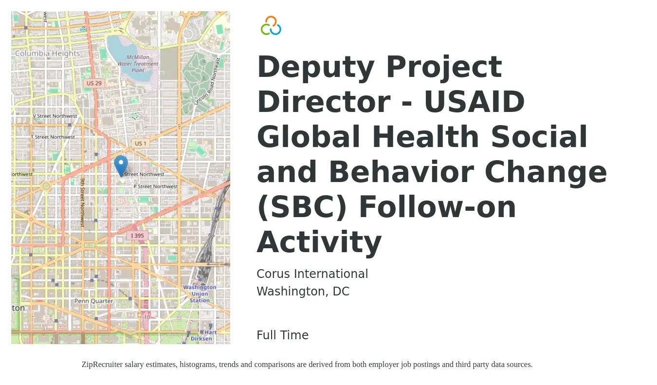 Corus International job posting for a Deputy Project Director - USAID Global Health Social and Behavior Change (SBC) Follow-on Activity in Washington, DC with a salary of $131,900 Yearly with a map of Washington location.