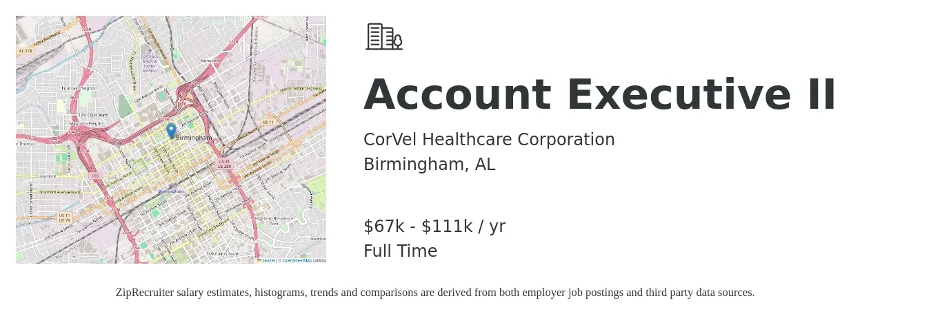 CorVel Healthcare Corporation job posting for a Account Executive II in Birmingham, AL with a salary of $67,086 to $111,634 Yearly with a map of Birmingham location.