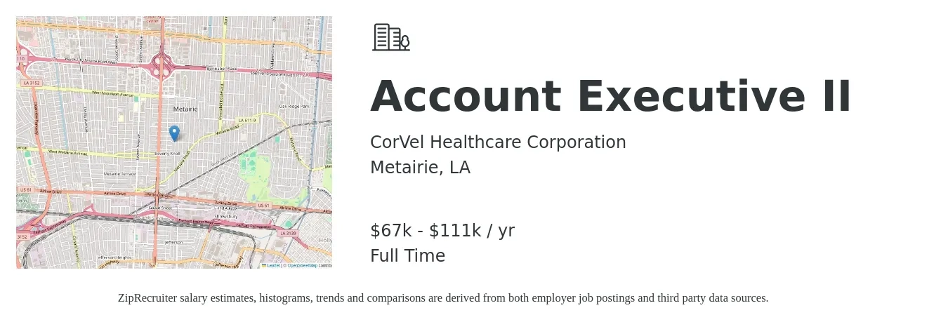 CorVel Healthcare Corporation job posting for a Account Executive II in Metairie, LA with a salary of $67,086 to $111,634 Yearly with a map of Metairie location.