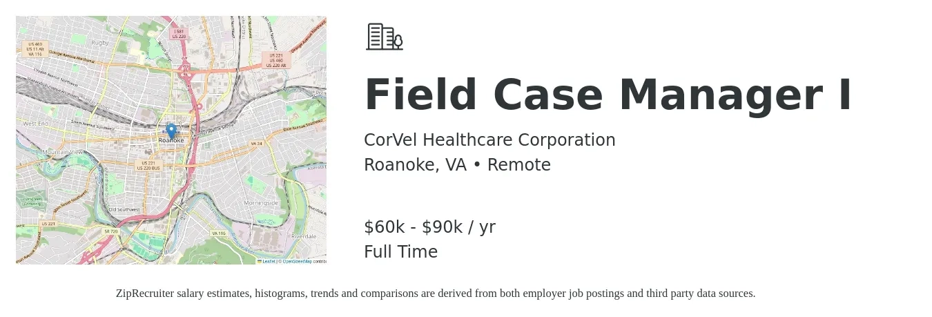 CorVel Healthcare Corporation job posting for a Field Case Manager I in Roanoke, VA with a salary of $60,846 to $90,940 Yearly with a map of Roanoke location.