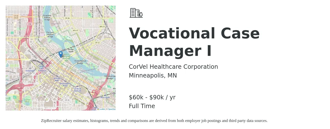 CorVel Healthcare Corporation job posting for a Vocational Case Manager I in Minneapolis, MN with a salary of $60,846 to $90,940 Yearly with a map of Minneapolis location.