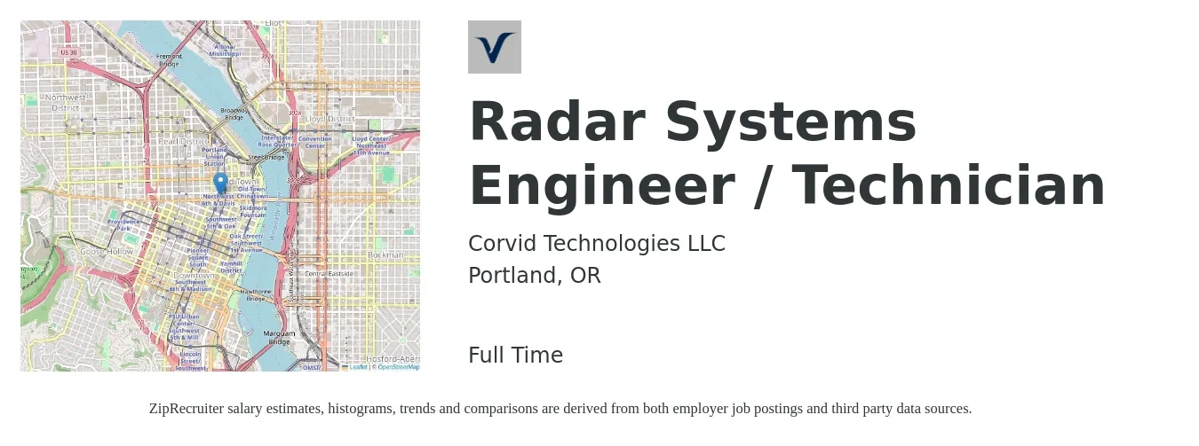 Corvid Technologies LLC job posting for a Radar Systems Engineer / Technician in Portland, OR with a salary of $123,100 to $153,600 Yearly with a map of Portland location.