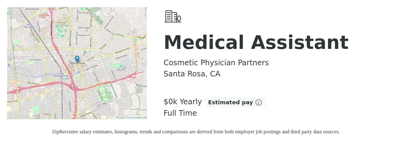 Cosmetic Physician Partners job posting for a Medical Assistant in Santa Rosa, CA with a salary of $20 to $25 Hourly with a map of Santa Rosa location.