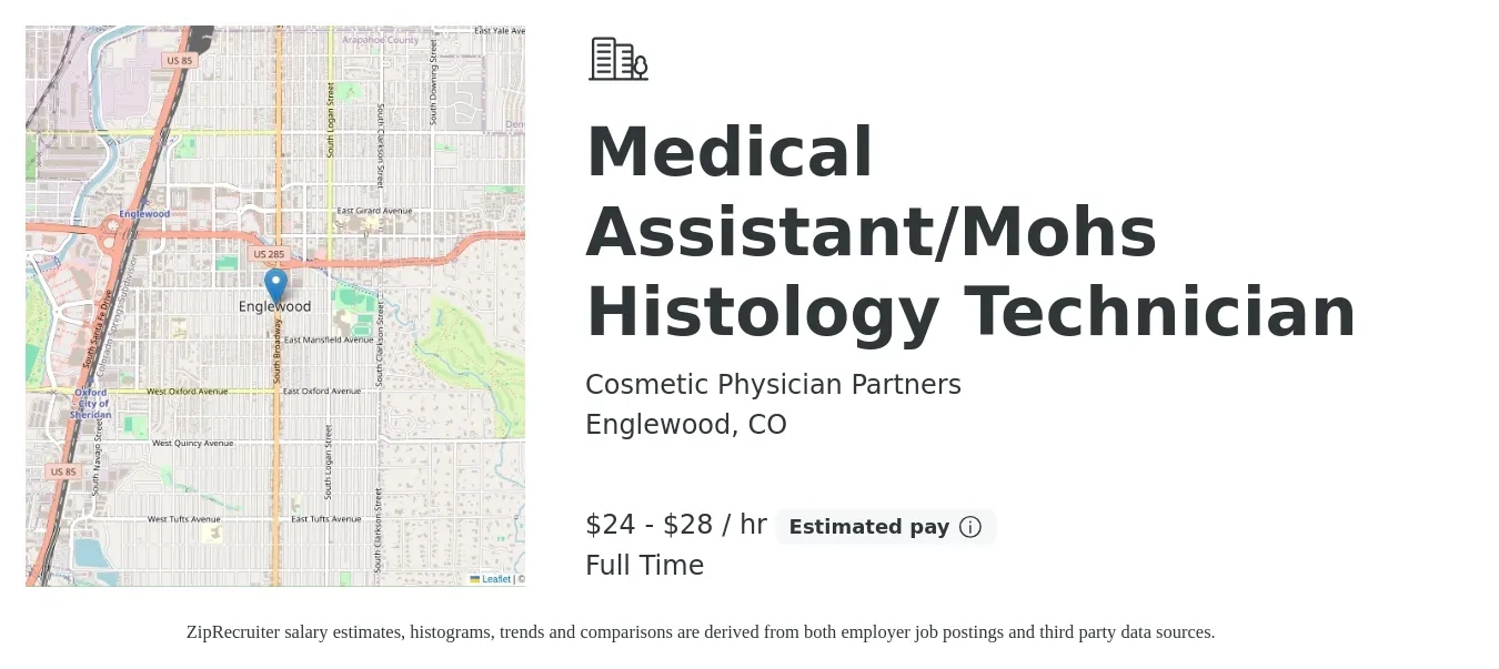 Cosmetic Physician Partners job posting for a Medical Assistant/Mohs Histology Technician in Englewood, CO with a salary of $25 to $30 Hourly with a map of Englewood location.
