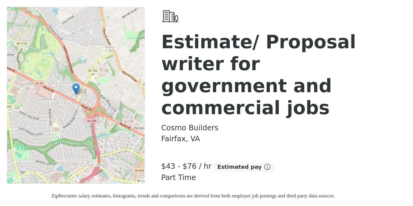 Cosmo Builders job posting for a Estimate/ Proposal writer for government and commercial jobs in Fairfax, VA with a salary of $45 to $80 Hourly with a map of Fairfax location.